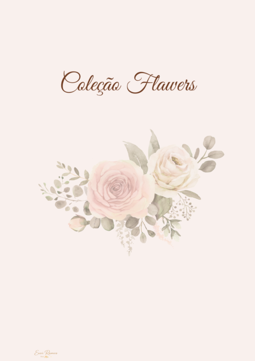 Coleção flawers